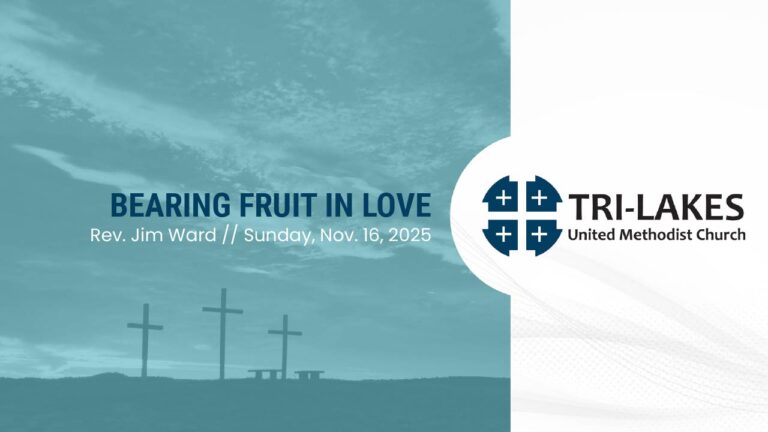 Bearing Fruit in Love